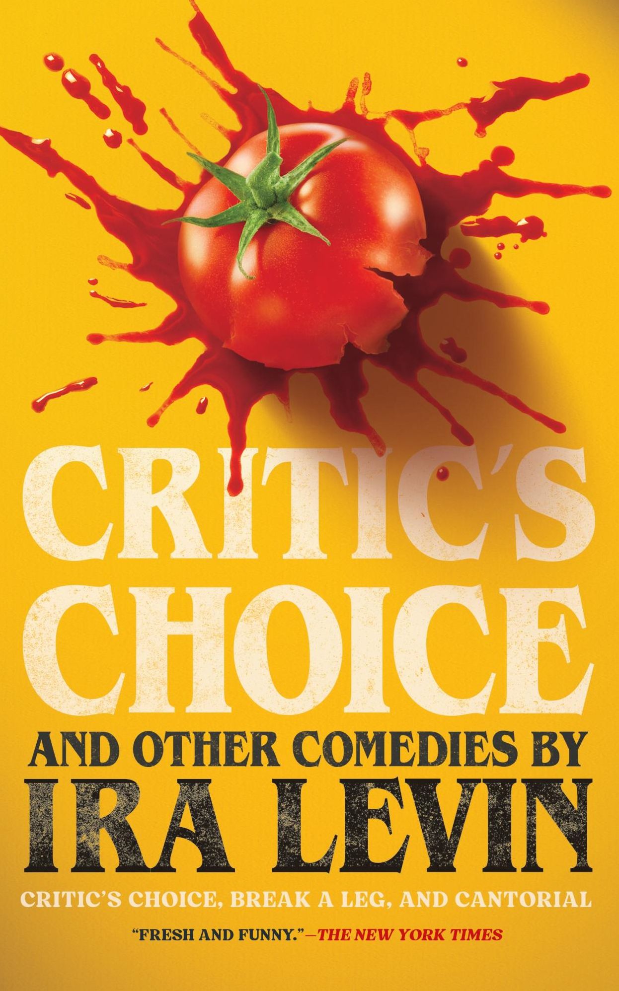 "Critic's Choice" and Other Comedies: Break A Leg, Cantorial, and Critic's Choice