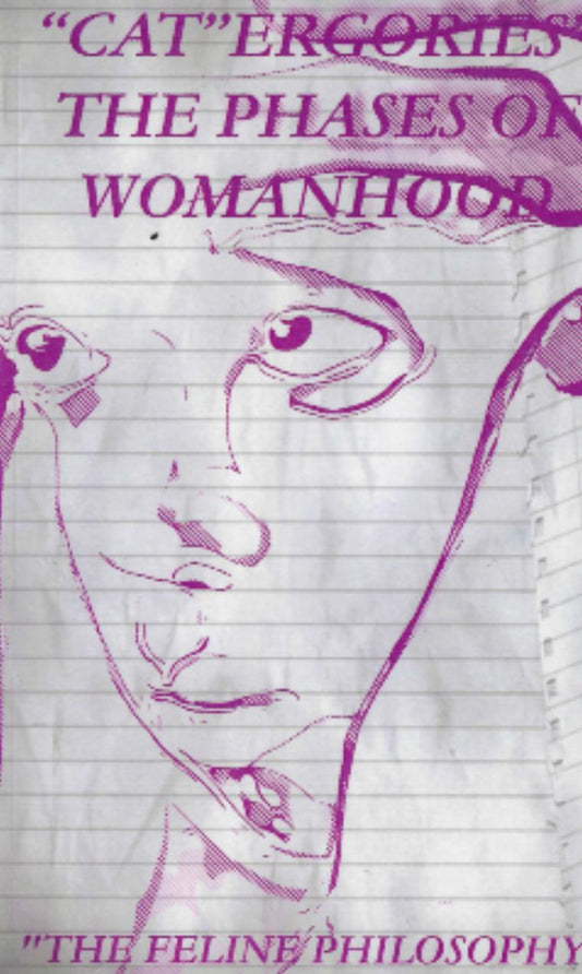 "CAT"ERGORIES" THE PHASES OF WOMANHOOD: "the feline philosophy"