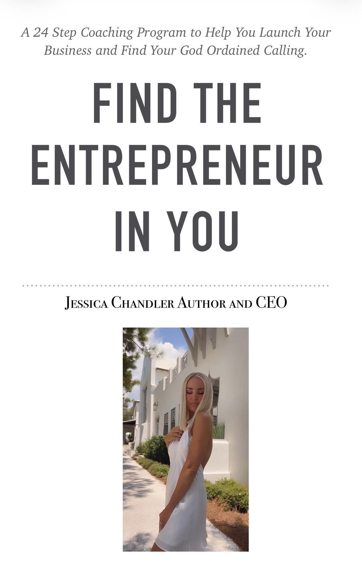 " FIND THE ENTREPRENEUR IN YOU!"