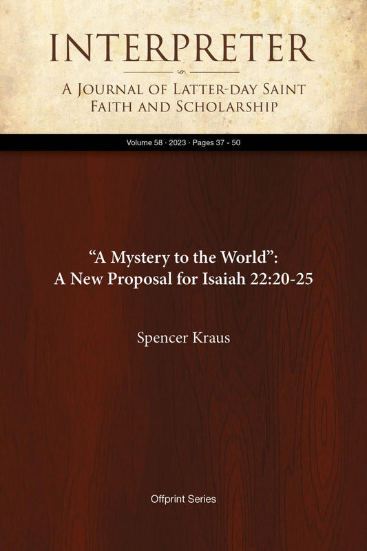 "A Mystery to the World": A New Proposal for Isaiah 22:20-25