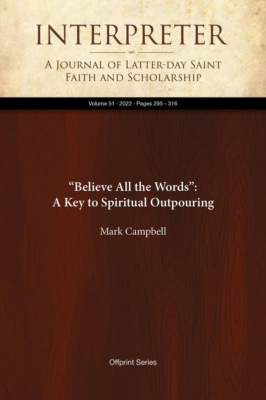 "Believe All the Words": A Key to Spiritual Outpouring