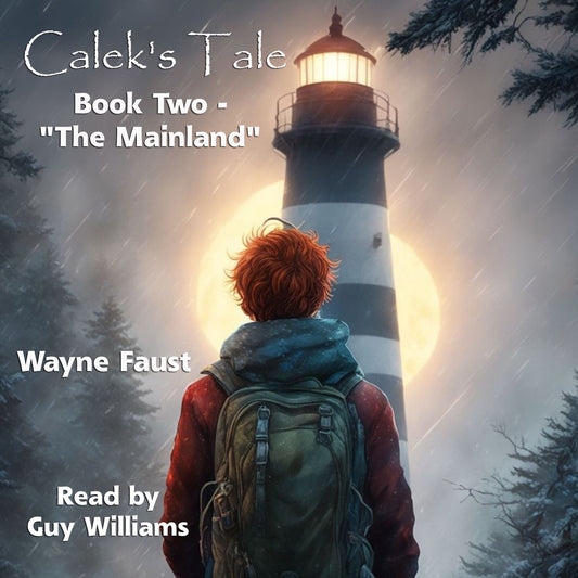 "Calek's Tale" Book Two: The Mainland