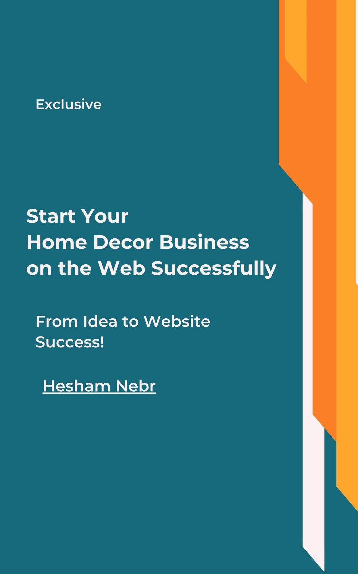 Start Your Home Decor Business on the Web Successfully