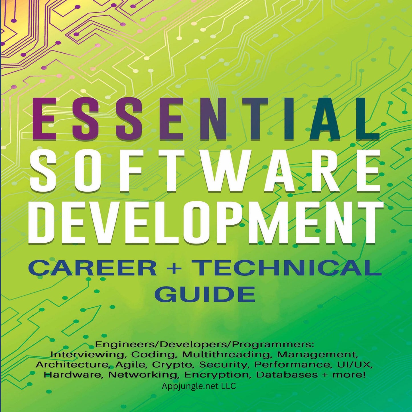 Essential Software Development Career + Technical Guide (Abridged)
