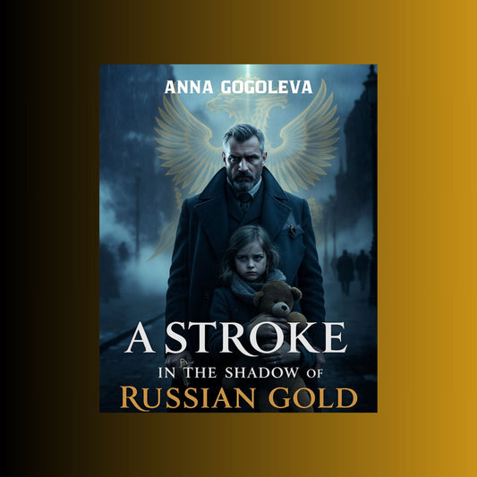 "A Stroke in the Shadow of Russian Gold": Spy thriller, historical thriller, Russian Revolution, espionage, Cold War origins, assassin novel, conspiracy thriller.