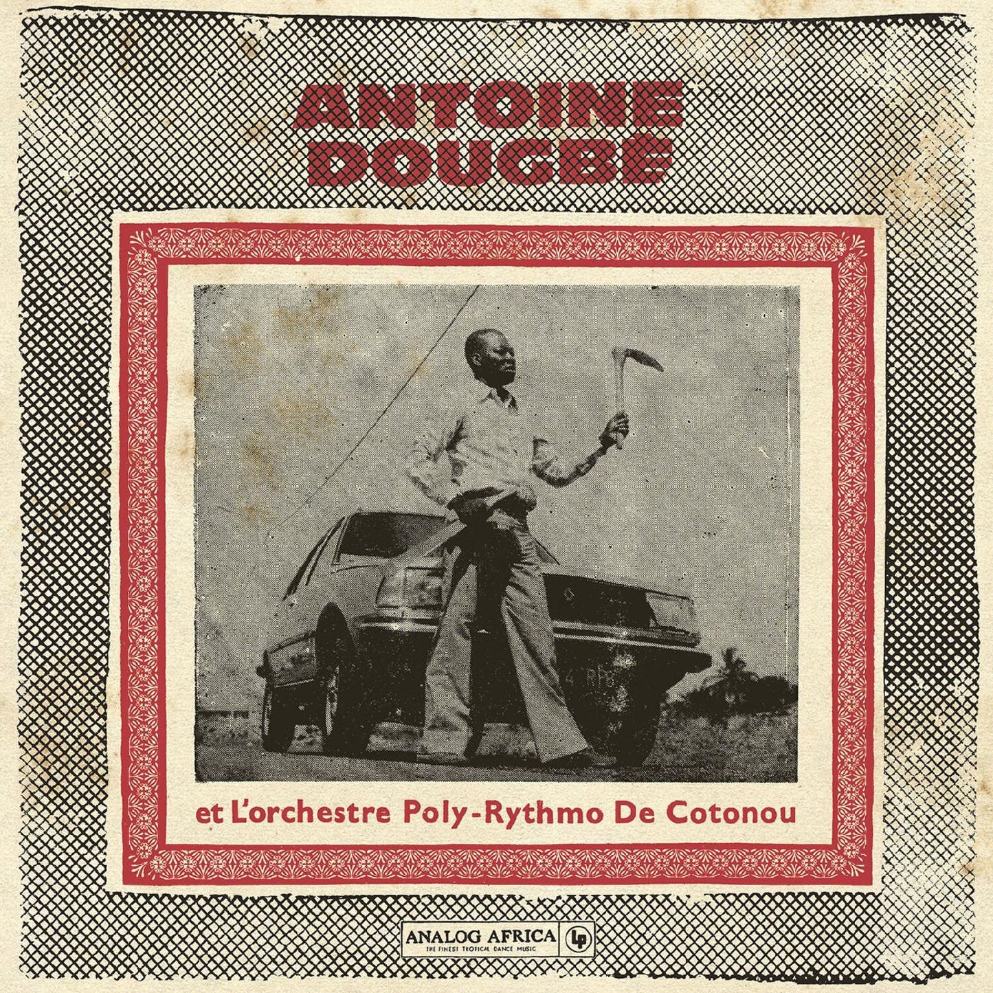 Antoine Dougbe Et l'Orchestre Poly-Rythmo De Cotonou