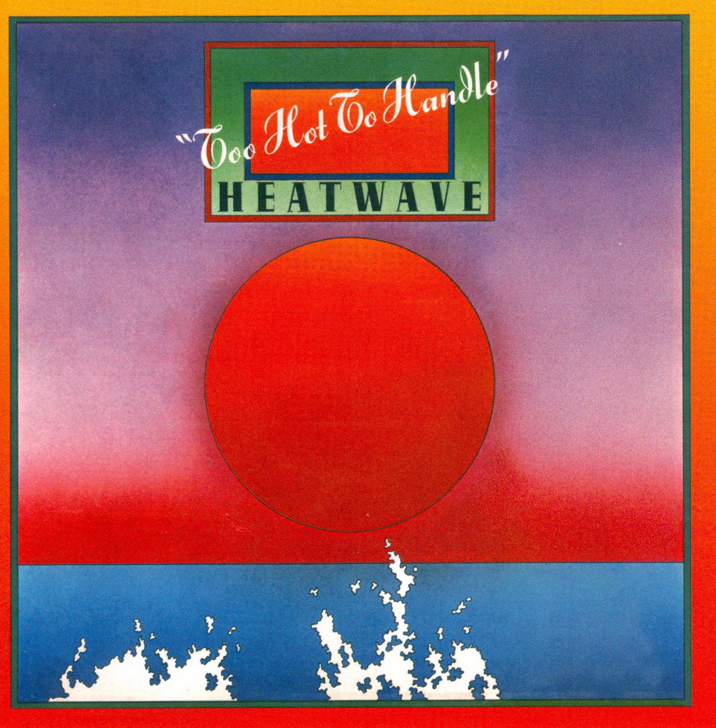 Too Hot to Handle [Expanded Edition]