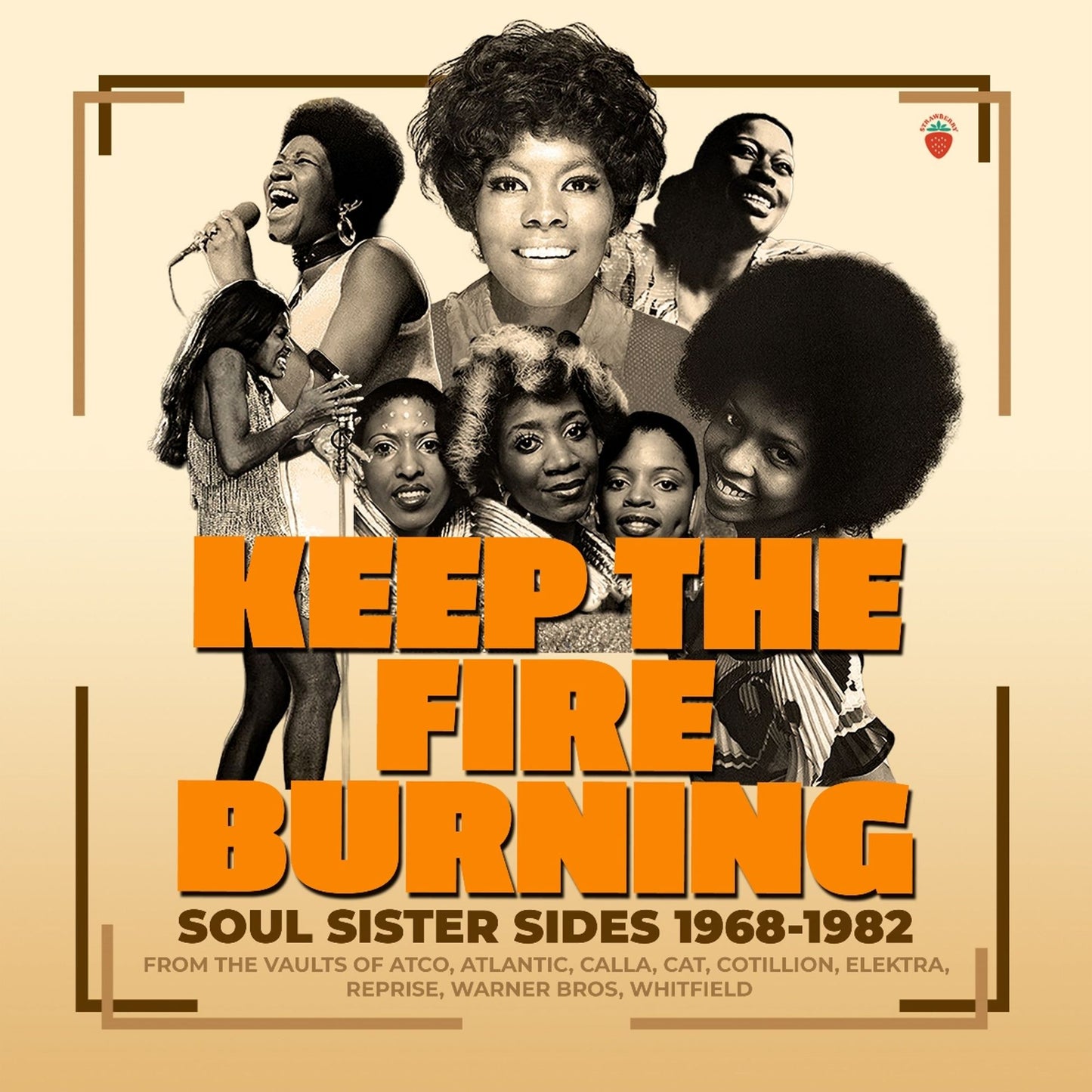 Keep the Fire Burning: Soul Sister Sides [1968-1982]
