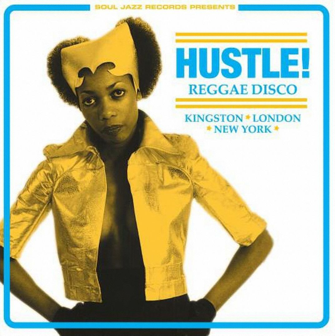 Hustle! Reggae Disco - Kingston London New York