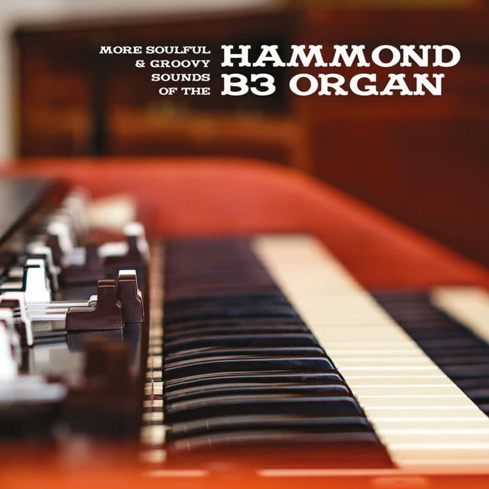 More Soulful & Groovy Sounds of the Hammond B3 Organ