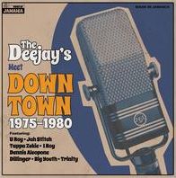 The Deejays Meet Downtown: 1975-1980