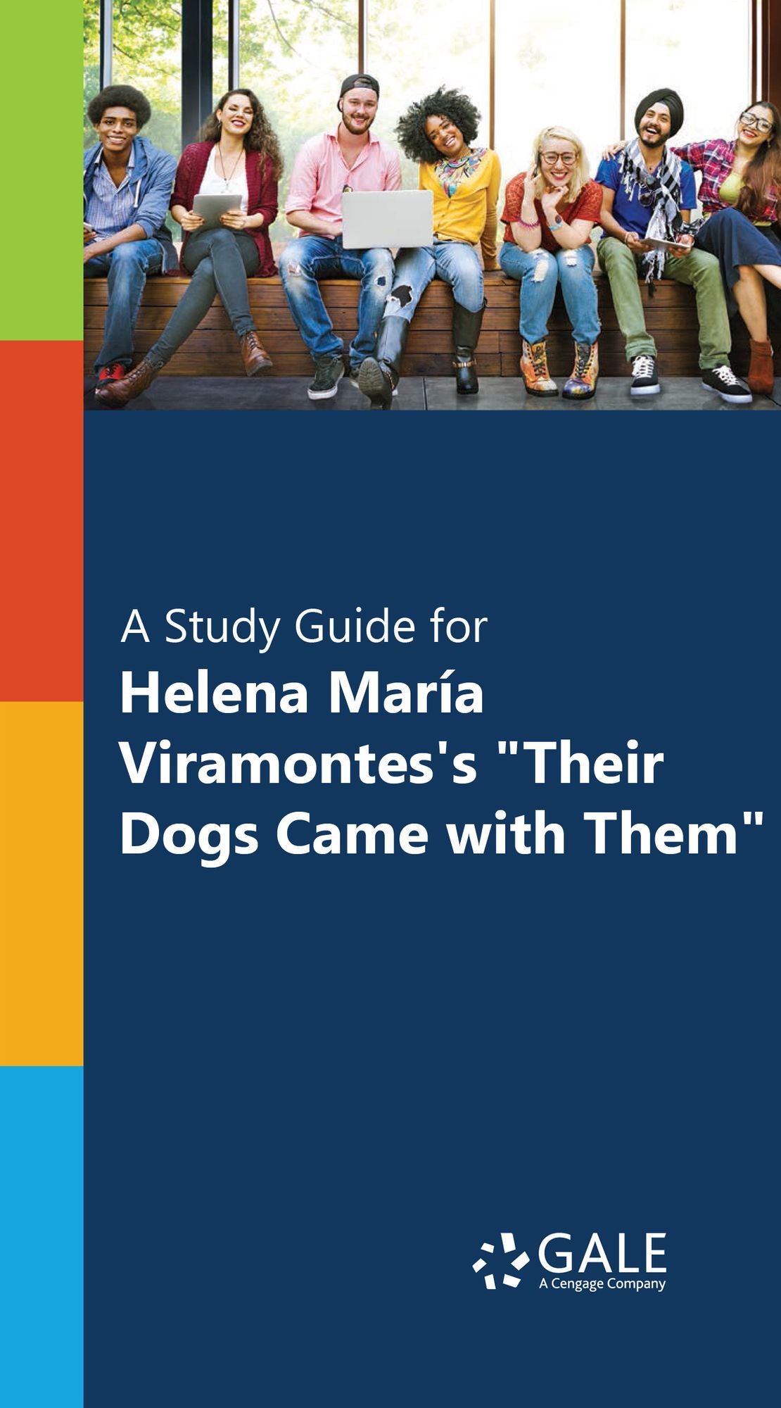 "A Study Guide for Helena Mar?a Viramontes's ""Their Dogs Came with Them"""
