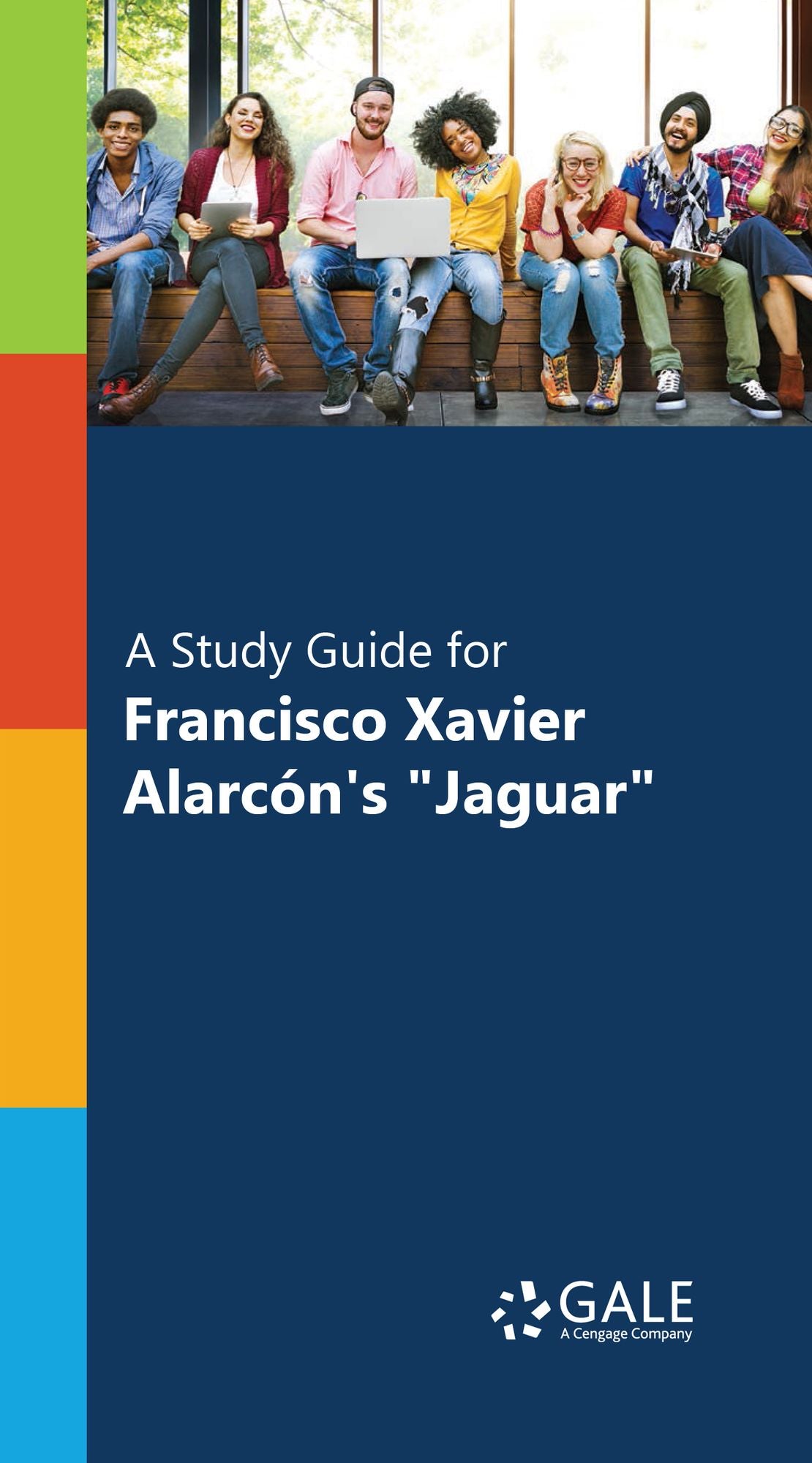 "A Study Guide for Francisco Xavier Alarc?n's ""Jaguar"""