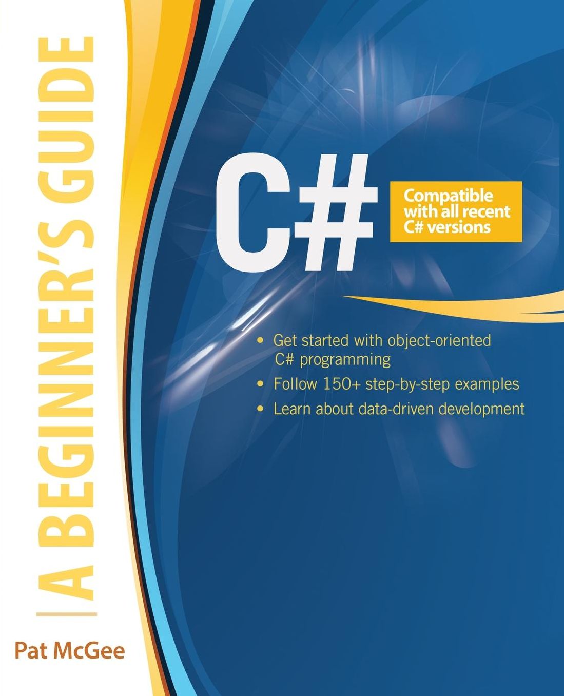 C#: A Beginner's Guide