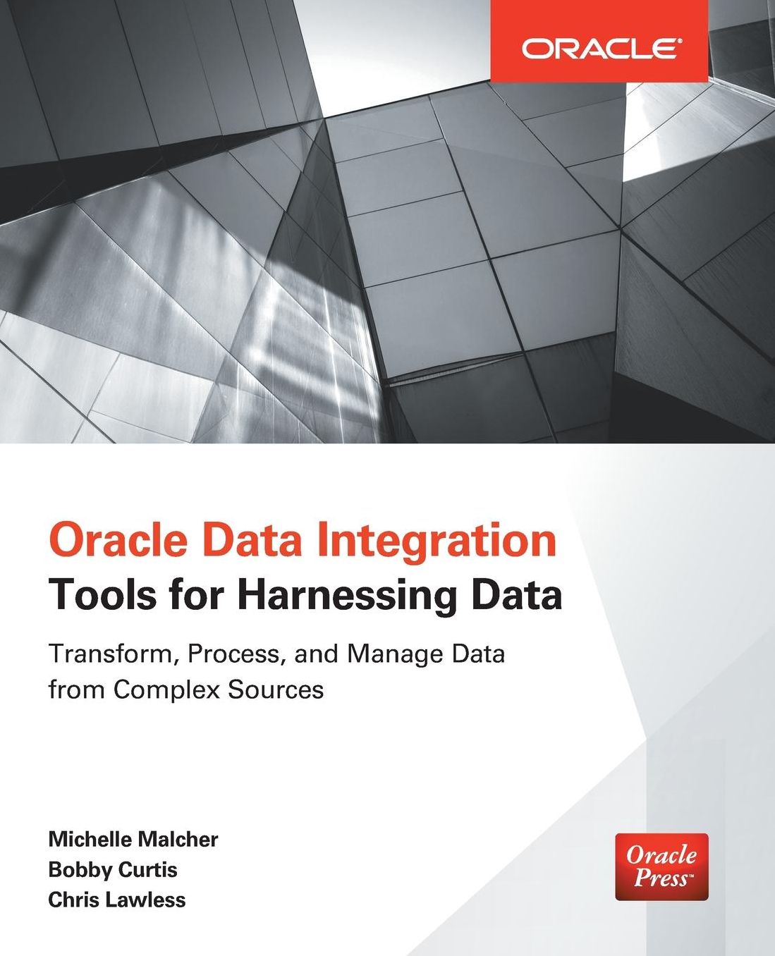 Oracle Data Integration: Tools for Harnessing Data