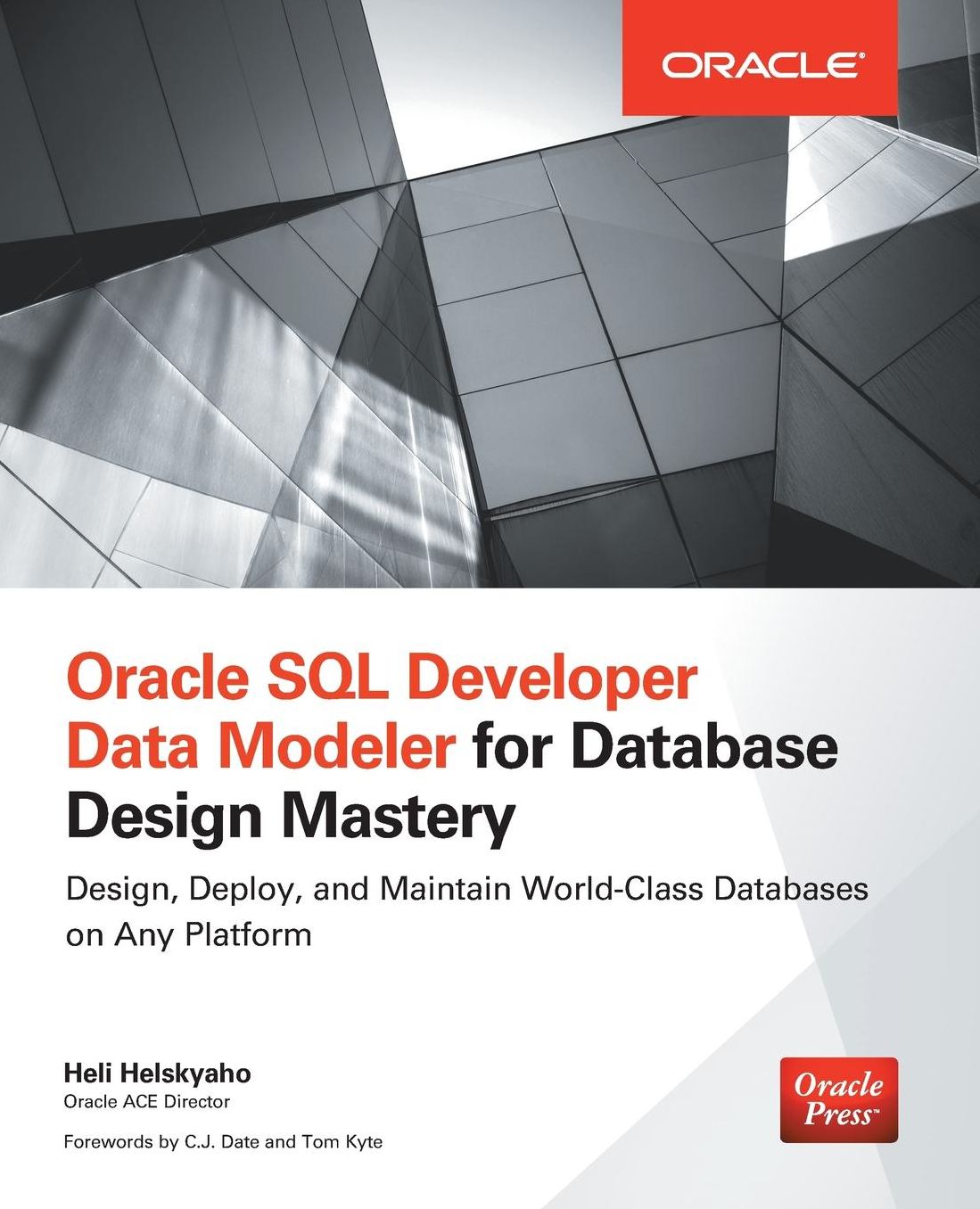 Oracle SQL Developer Data Modeler for Database Design Mastery
