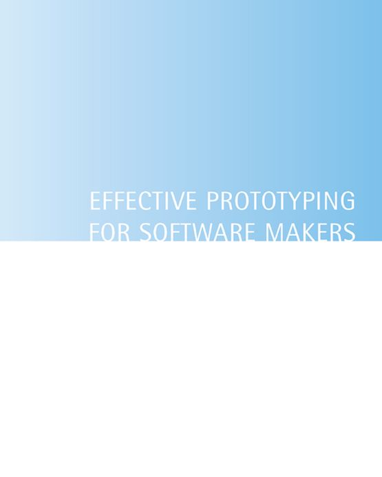Effective Prototyping for Software Makers