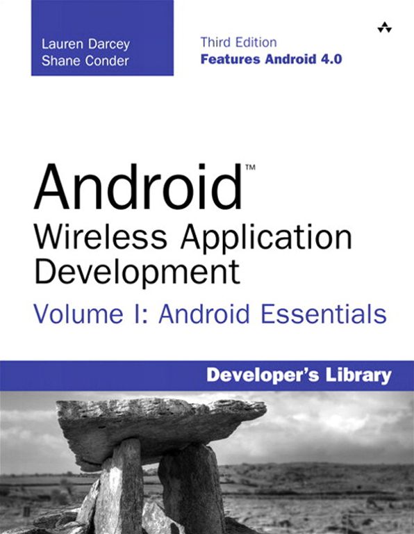Android Wireless Application Development Volume I: Android Essentials