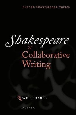 Shakespeare & Collaborative Writing