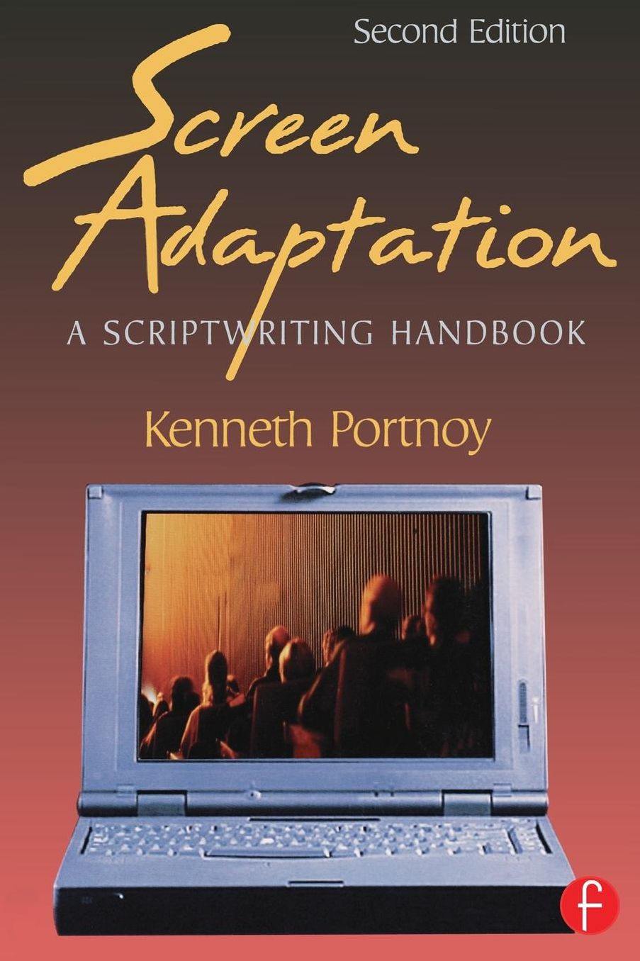 Screen Adaptation: A Scriptwriting Handbook