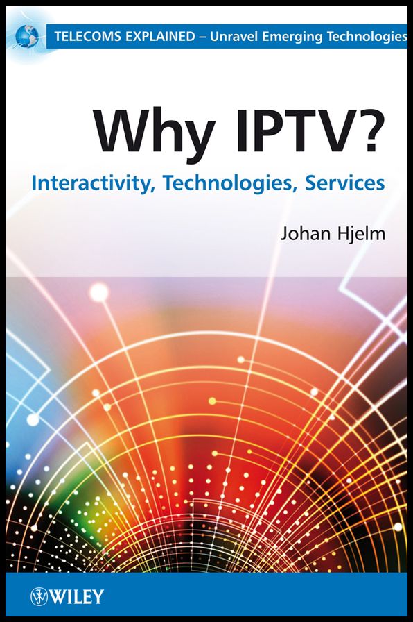 Why IPTV?: Interactivity, Technologies, Services