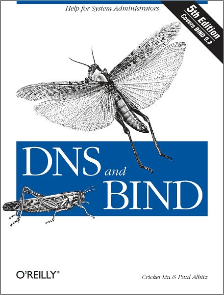 DNS and BIND: Help for System Administrators