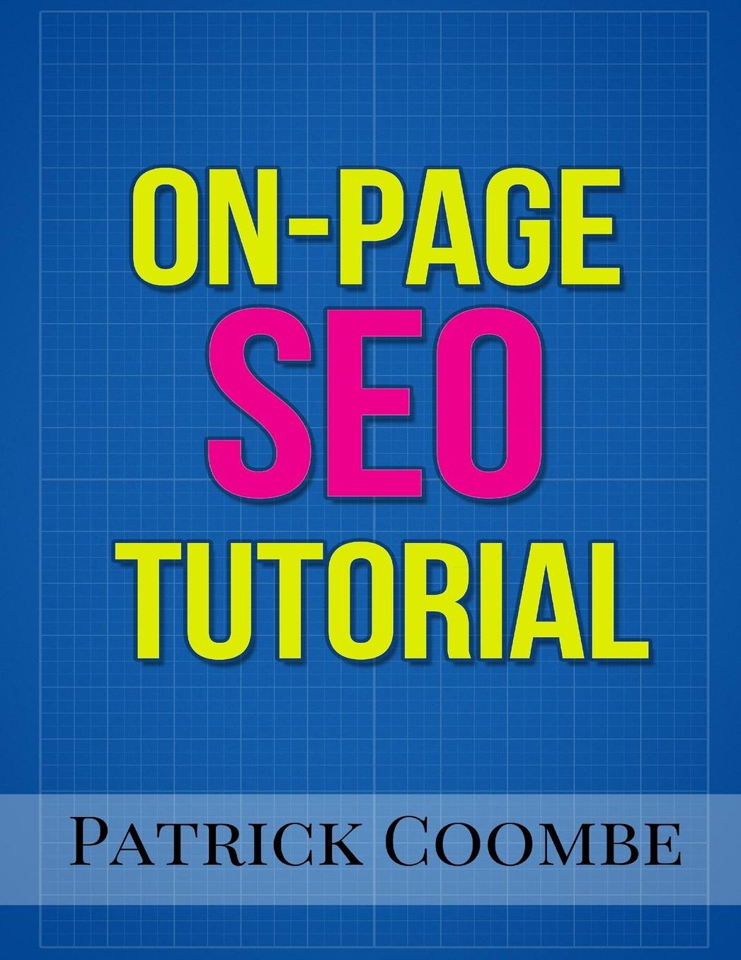 An On-Page SEO Tutorial