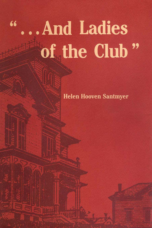 ". . . And the Ladies of the Club"