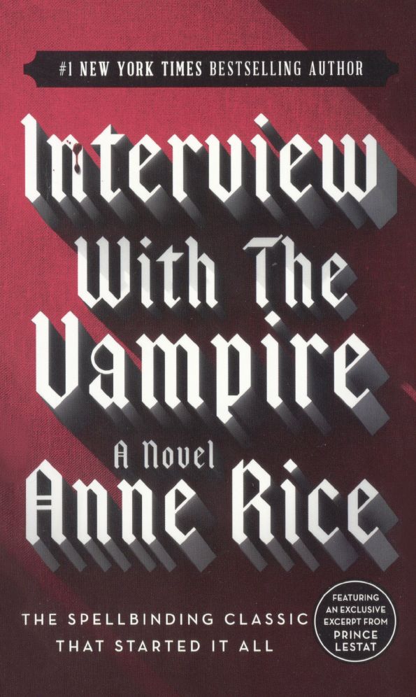 Interview with the Vampire (Vampire Chronicles Series #1) (Turtleback School & Library Binding Edition)