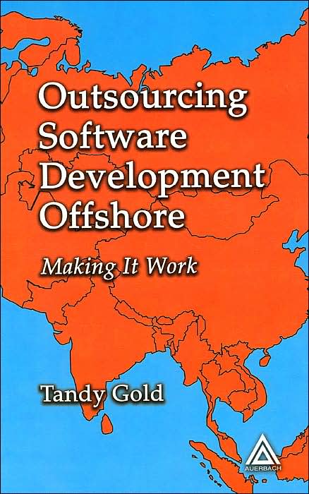 Outsourcing Software Development Offshore: Making It Work