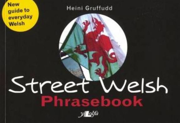 Street Welsh: A Phrasebook