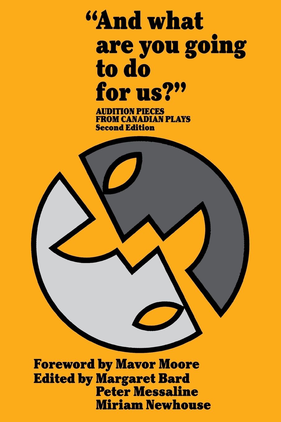 "And what are you going to do for us?": Audition Pieces From Canadian Plays