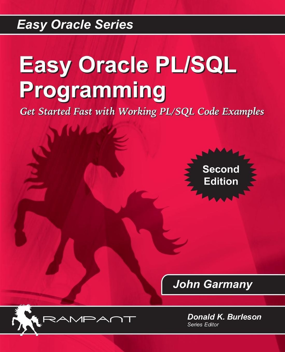 Easy Oracle PLSQL Programming: Get Started Fast with Working PL/SQL Code Examples
