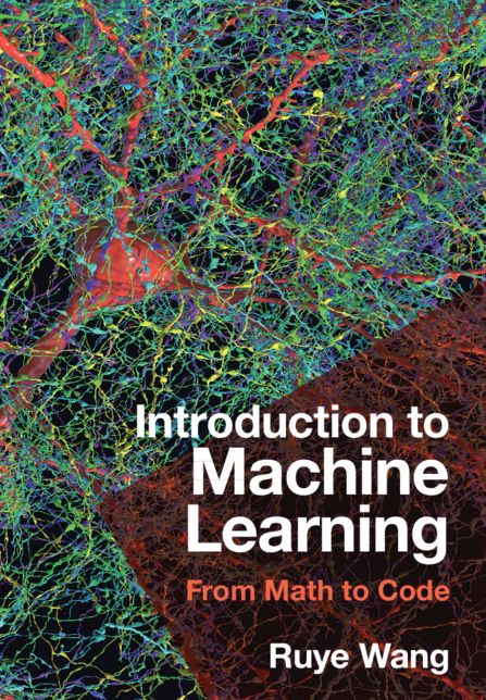 Introduction to Machine Learning: From Math to Code