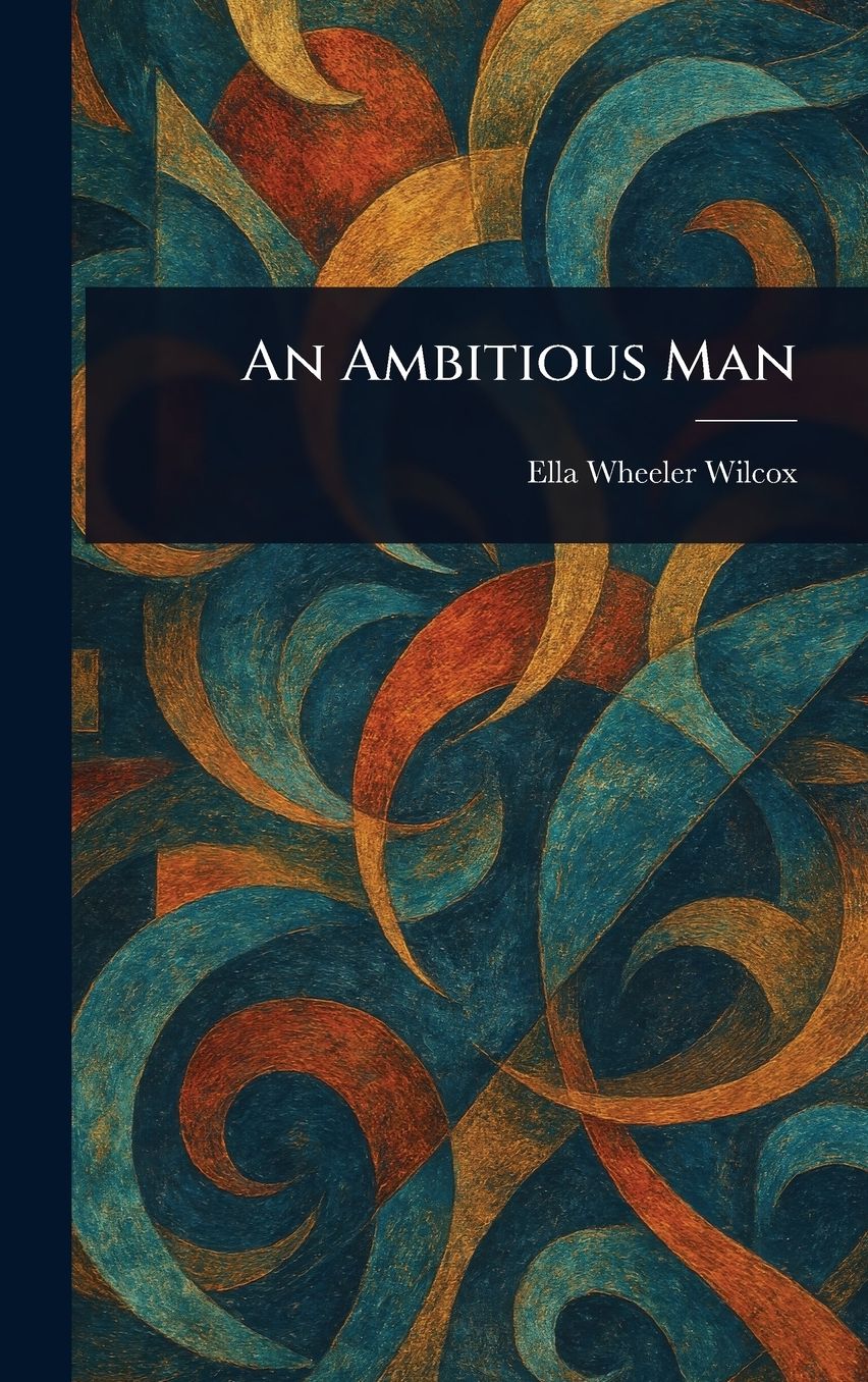 An Ambitious Man