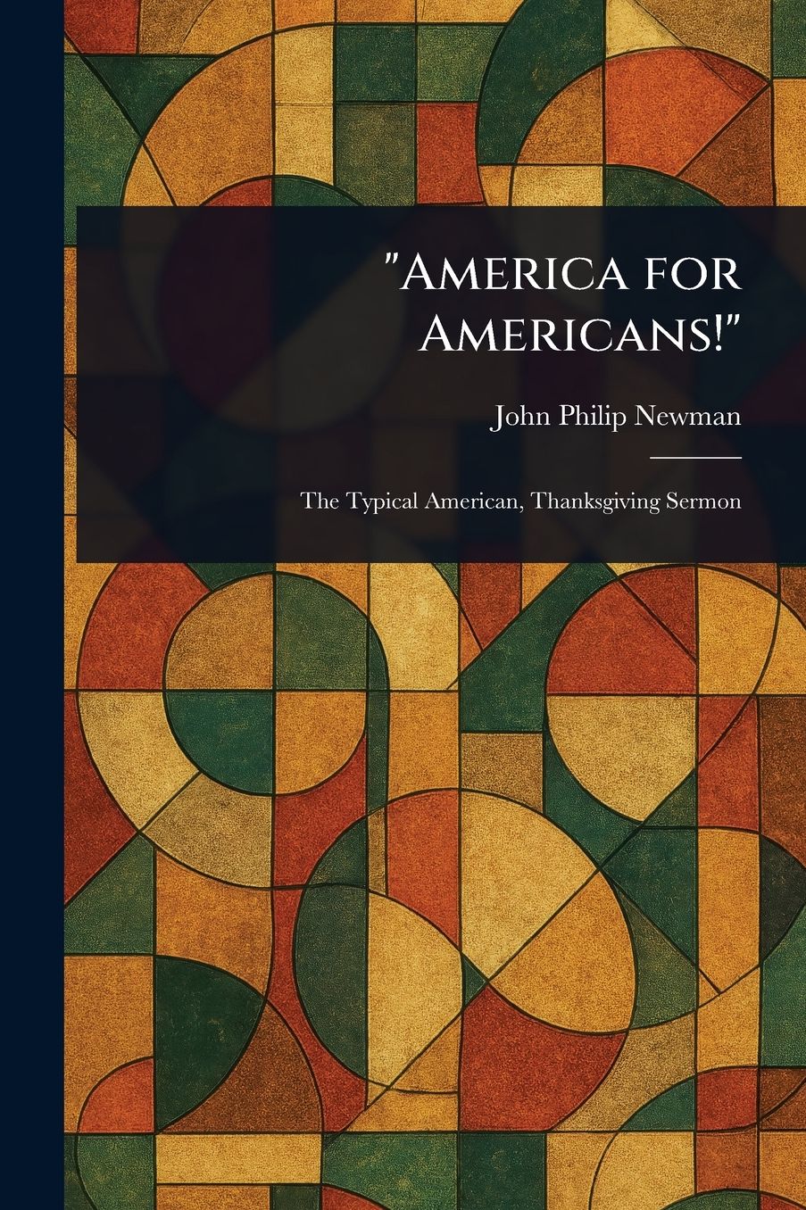 "America for Americans!"