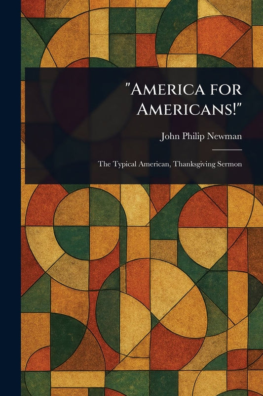 "America for Americans!"