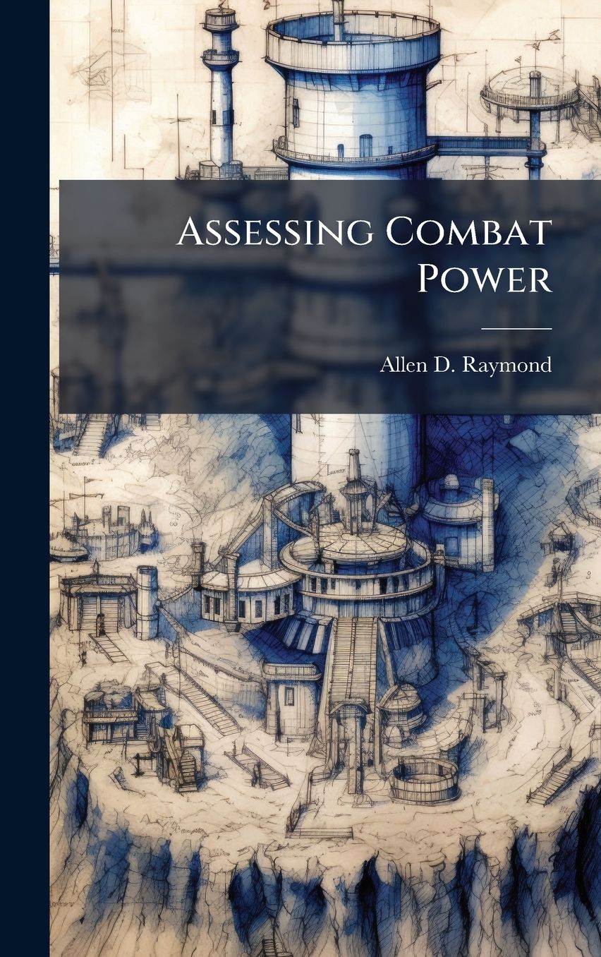 Assessing Combat Power