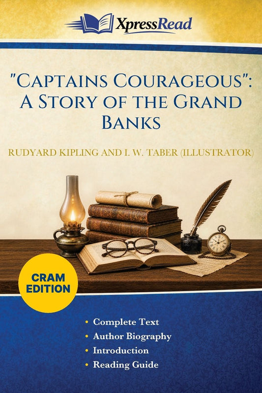 "Captains Courageous": A Story of the Grand Banks (Cram Edition)
