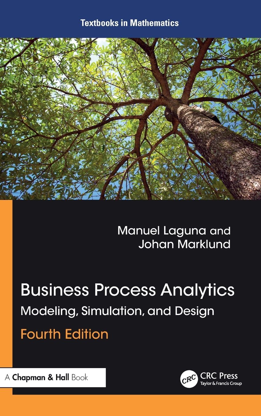 Business Process Analytics: Modeling, Simulation and Design