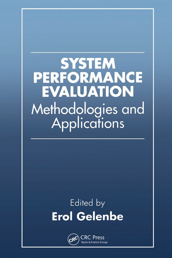 System Performance Evaluation: Methodologies and Applications