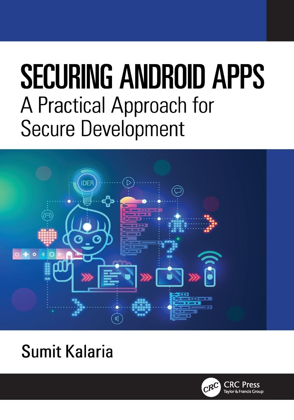 Securing Android Apps: A Practical Approach for Secure Development