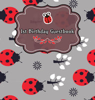 Ladybug 1st Birthday Guestbook: Party Guest Book Celebration Log for Signing and Leaving Special Messages Flower Petal Guestbooks Author