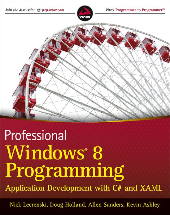Professional Windows 8 Programming: Application Development with C# and XAML