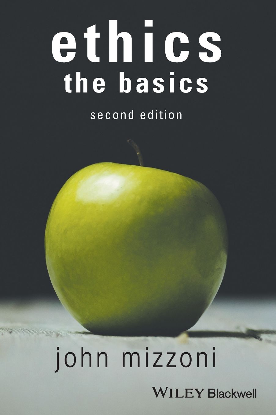 Ethics: The Basics, 2nd Edition