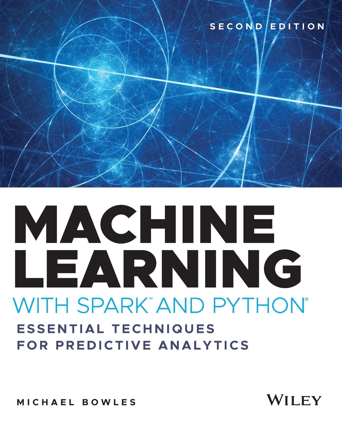 Machine Learning with Spark and Python: Essential Techniques for Predictive Analytics