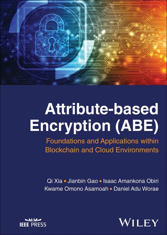 Attribute-based Encryption (ABE): Foundations and Applications within Blockchain and Cloud Environments