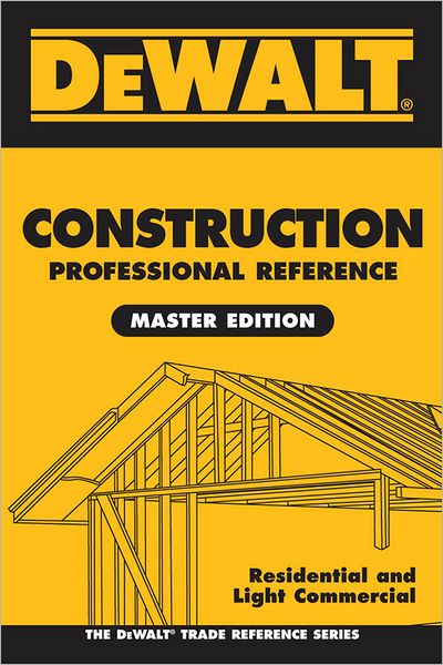 DEWALT Construction Professional Reference Master Edition