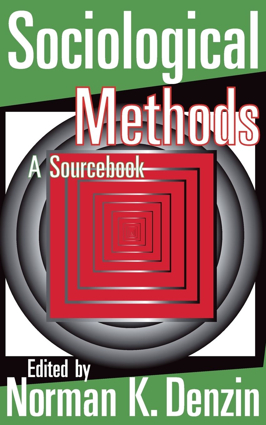 Sociological Methods: A Sourcebook
