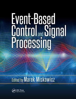 Event-Based Control and Signal Processing